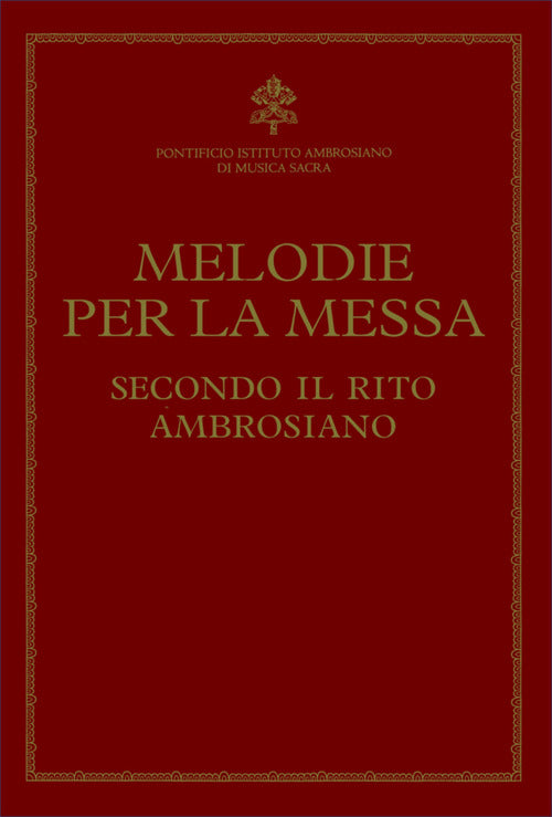 Melodie per la messa secondo il rito ambrosiano