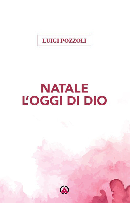 Natale, l'oggi di Dio