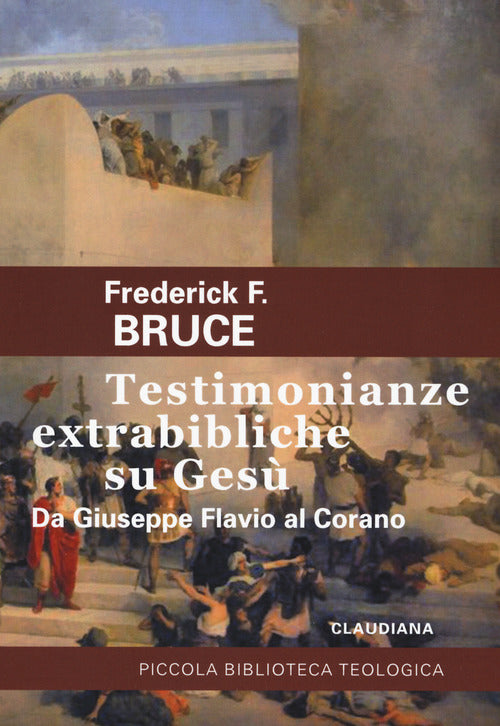 Testimonianze extrabibliche su Ges. Da Giuseppe Flavio al Corano