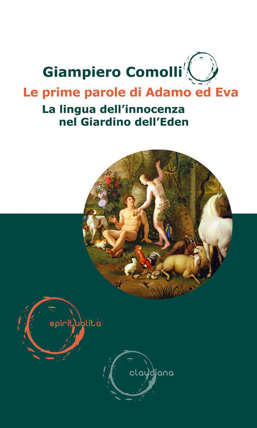 Le prime parole di Adamo ed Eva. La lingua dell'innocenza nel Giardino dellEden