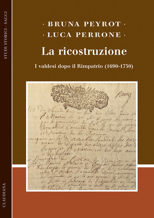 La ricostruzione. I valdesi dopo il Rimpatrio (1690-1730)