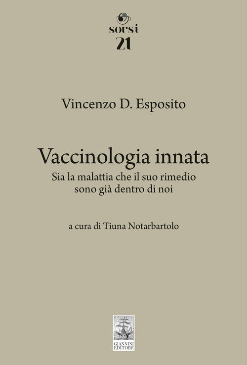 Vaccinologia innata. Sia la malattia che il suo rimedio, sono gi dentro di noi