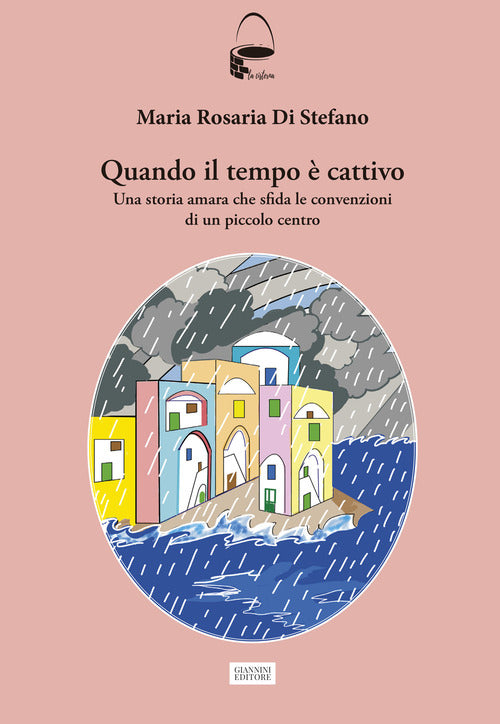 Quando il tempo è cattivo. Una storia amara che sfida le convenzioni di un piccolo centro