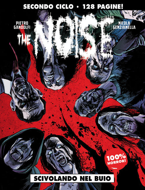 The noise. Vol. 2: Scivolando nel buio