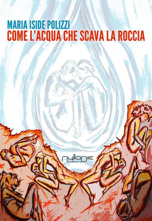 Come l'acqua che scava la roccia