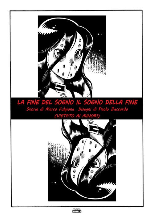 La fine del sogno. Il sogno della fine (vietato ai minori)
