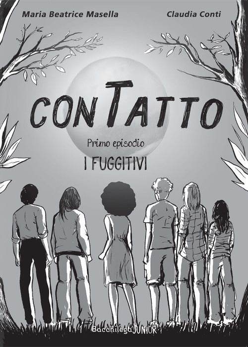 I fuggitivi. ConTatto