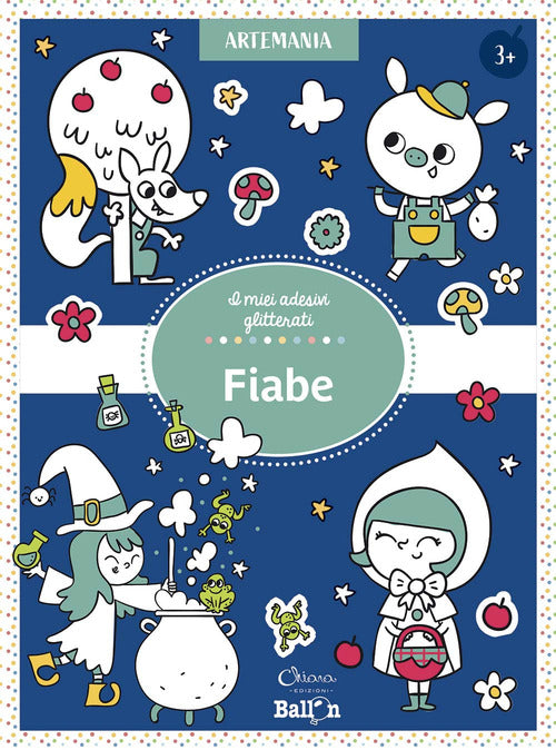 Fiabe. I miei adesivi glitterati