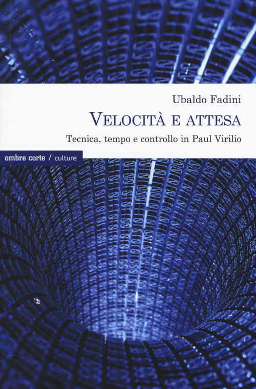 Velocità e attesa. Tecnica, tempo e controllo in Paul Virilio