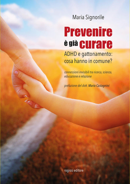 Prevenire è già curare. ADHD e gattonamento: cosa hanno in comune?