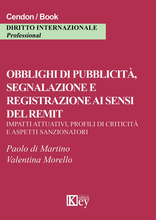 Obblighi di pubblicità, segnalazione e registrazione ai sensi del remit. Impatti attuativi, profili di criticità e aspetti sanzionatori