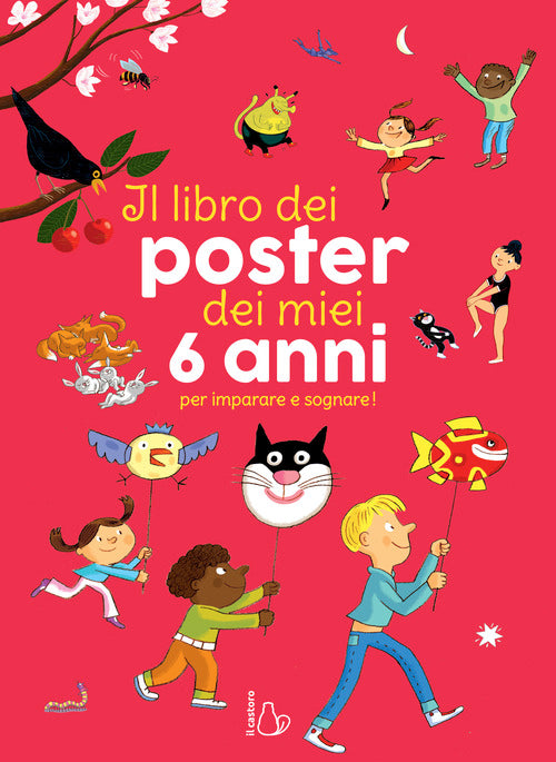 Il libro dei poster dei miei 6 anni per imparare e sognare!