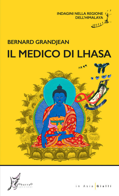 Il medico di Lhasa. Indagini nella regione dellHimalaya