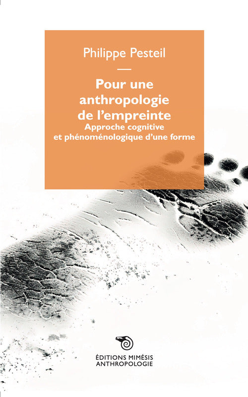 Pour une anthropologie de l'empreinte. Approche cognitive et phnomnologique d'une forme