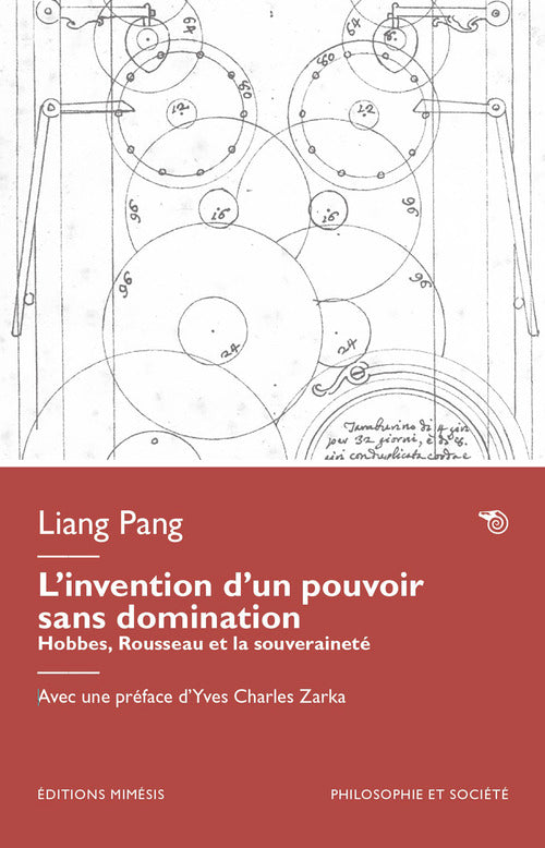L'invention d’un pouvoir sans domination. Hobbes, Rousseau et la souveraineté
