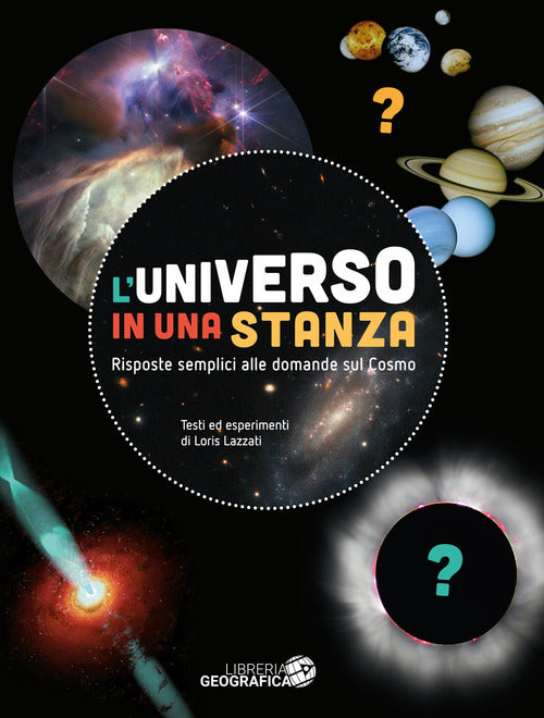 L'universo in una stanza. Risposte semplici alle domande sul cosmo