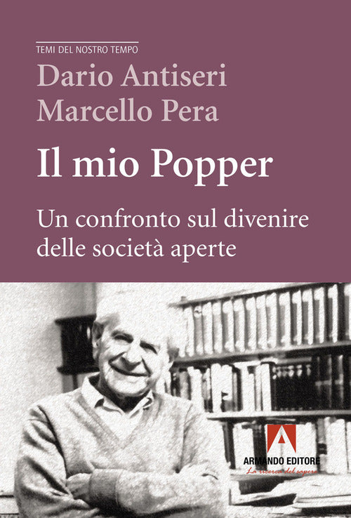 Il mio Popper. Un confronto sul divenire delle societ aperte