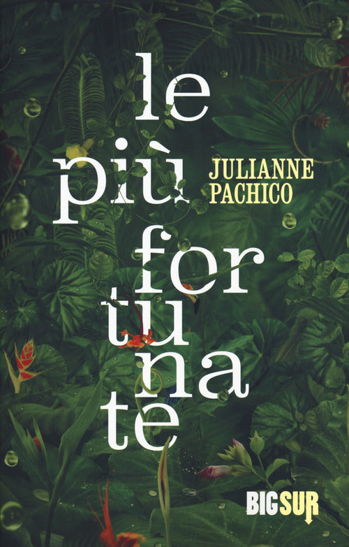Le più fortunate