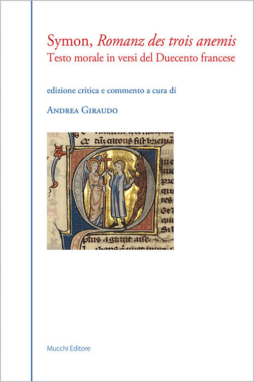 Romanz des trois anemis. Testo morale in versi del Duecento francese
