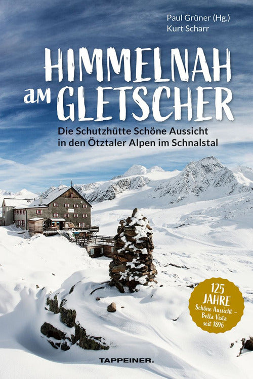 Himmelnah am Gletscher. Die Schutzhtte Schne Aussicht in den tztaler Alpen im Schnalstal