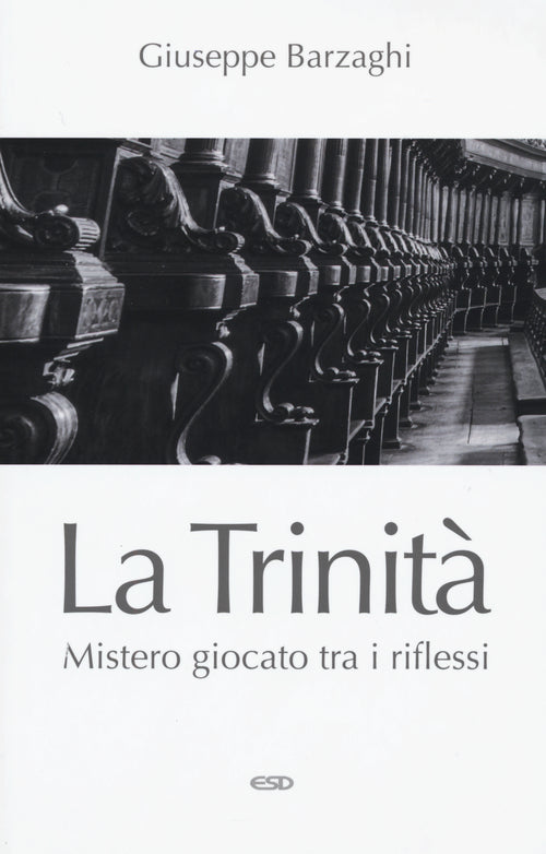 La Trinit. Mistero giocato tra i riflessi