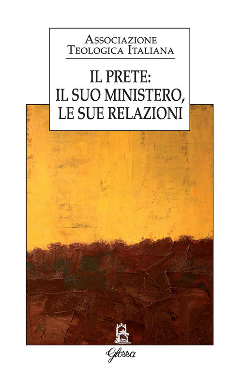 Il prete: il suo mistero, le sue relazioni