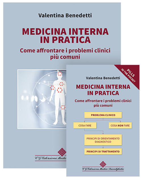 Medicina interna in pratica. Come affrontare i problemi clinici pi comuni