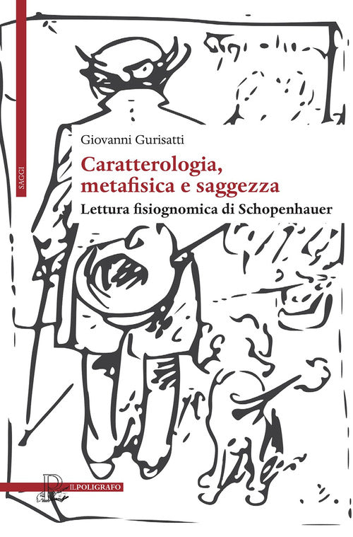 Caratterologia, metafisica e saggezza. Lettura fisiognomica di Schopenhauer
