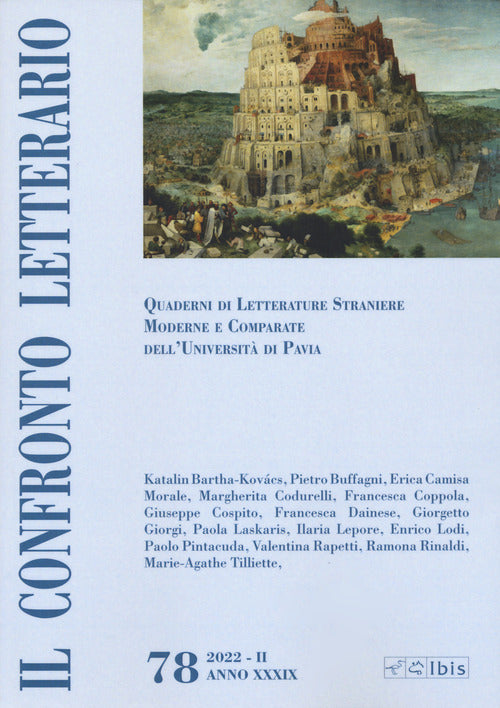Il confronto letterario. Quaderni di letterature straniere moderne e comparate dell'Universit di Pavia. Vol. 78