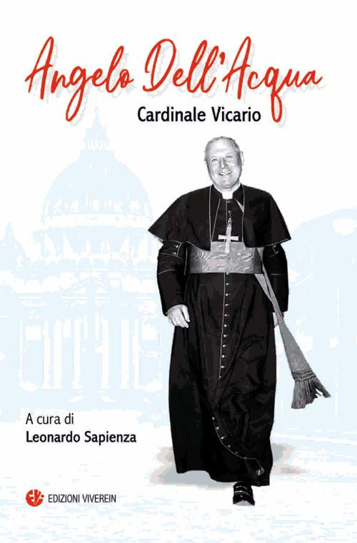 Angelo Dell'Acqua. Cardinale vicario