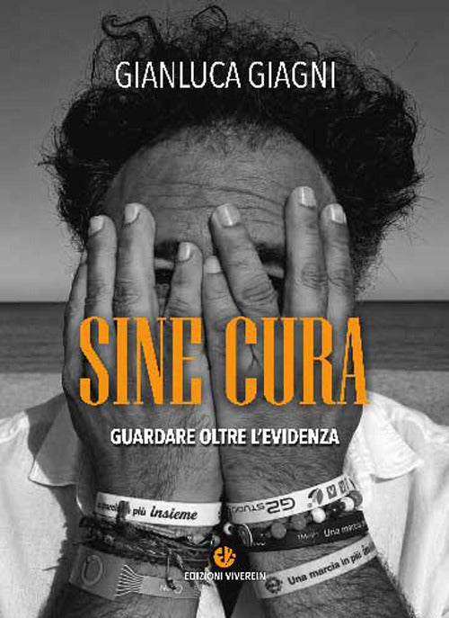 Sine cura. Guardare oltre l'evidenza