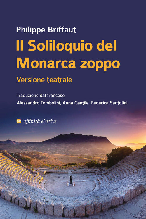 Il soliloquio del monarca zoppo. Versione teatrale