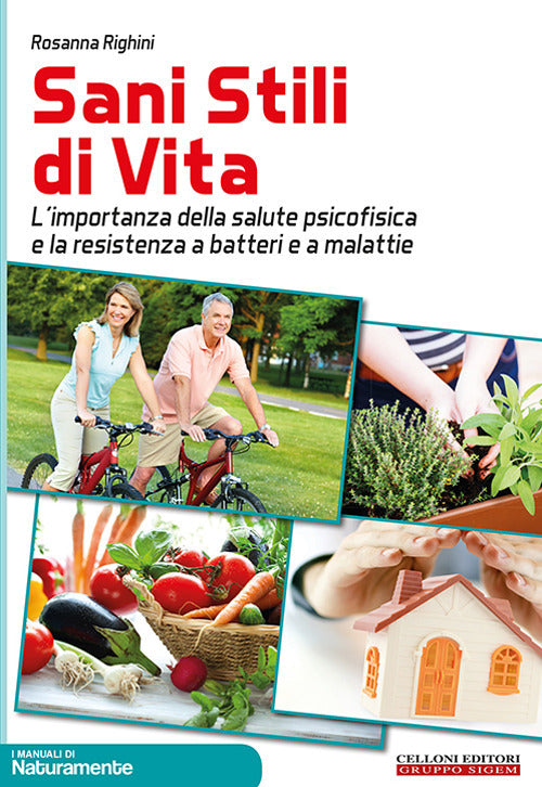 Sani stili di vita. L’importanza della salute psicofisica e la resistenza a batteri e a malattie