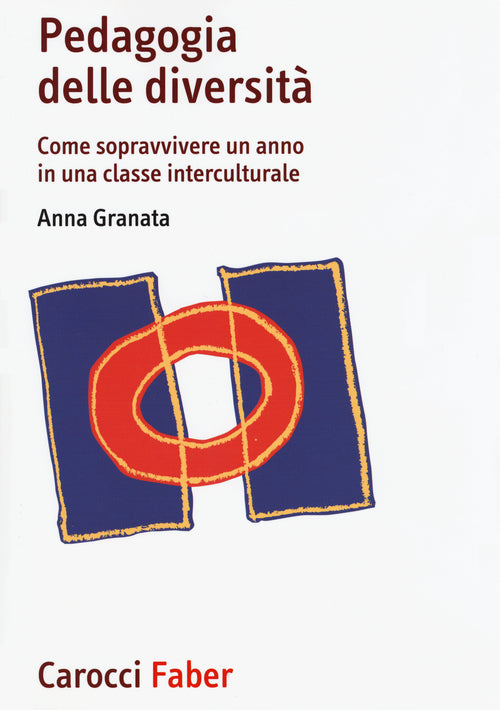 Pedagogia delle diversit. Come sopravvivere un anno in una classe interculturale