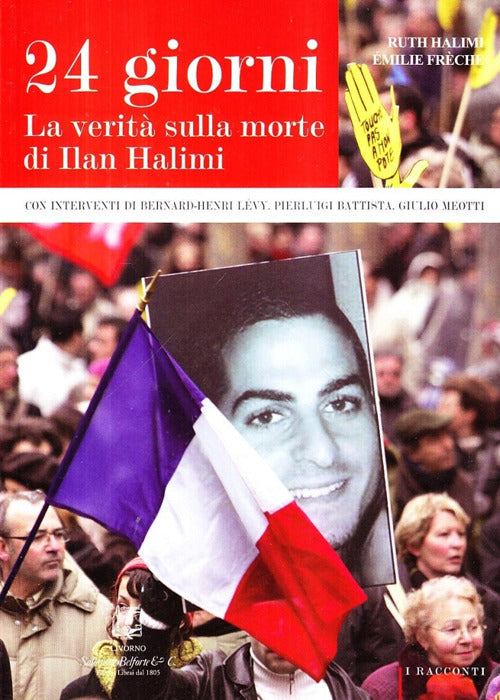 Ventiquattro giorni. La verit sulla morte di Ilan Halimi