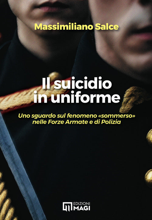 Il suicidio in uniforme. Uno sguardo sul fenomeno sommerso nelle forze armate e di polizia