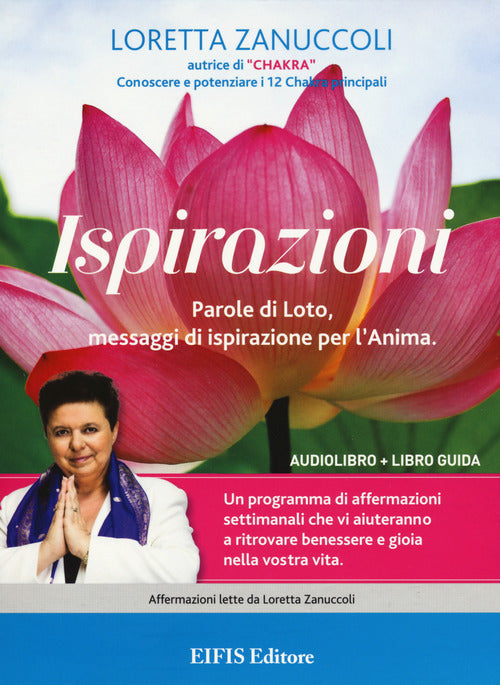 Ispirazioni. Parole di Loto, messaggi di ispirazione per l'anima