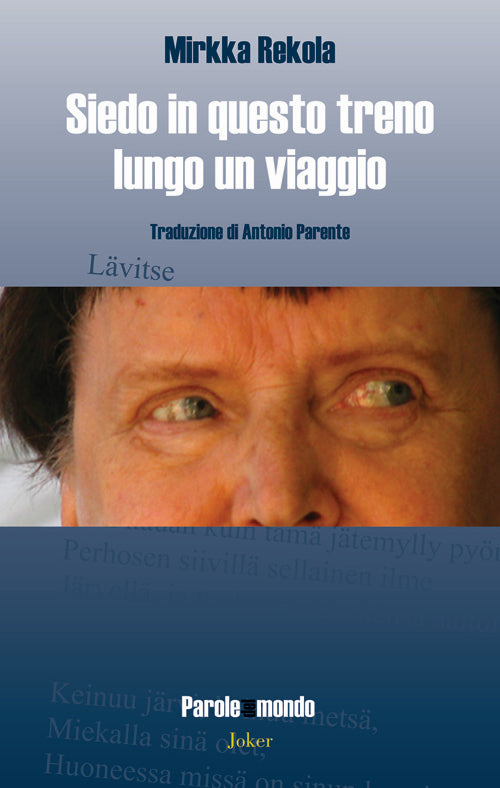 Siedo in questo treno lungo un viaggio