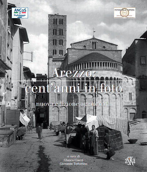 Arezzo cent'anni in foto