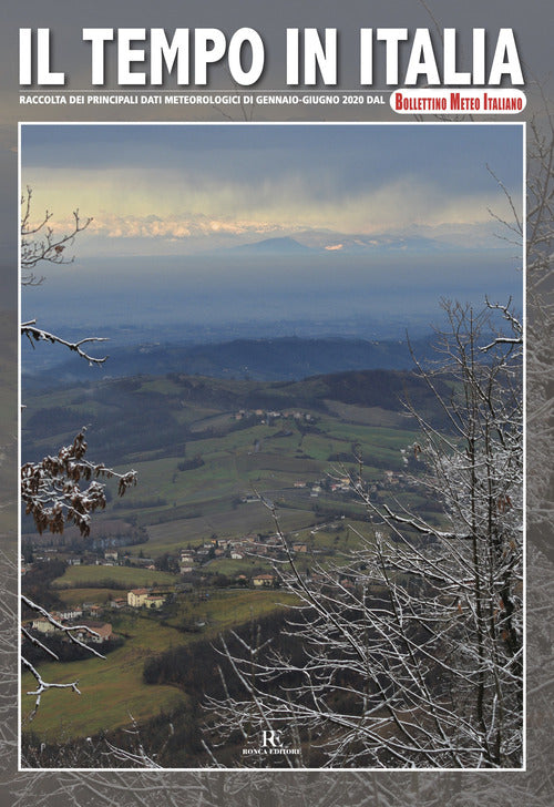 Il tempo in Italia. Vol. 9: Gennaio-Giugno