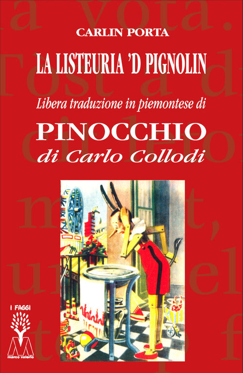 La listeuria 'd Pignolin. Libera traduzione in piemontese di Pinocchio di Carlo Collodi