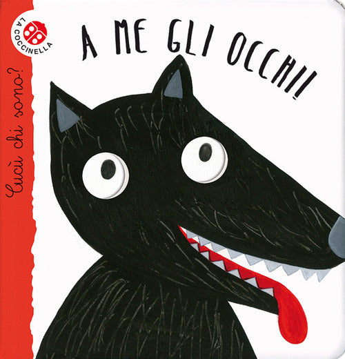 A me gli occhi! Cucù chi sono?