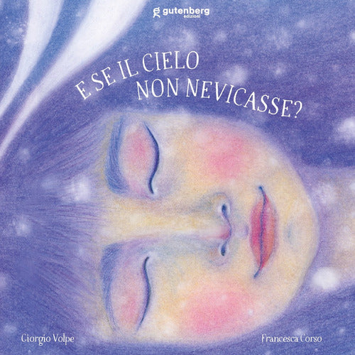 E se il cielo non nevicasse?