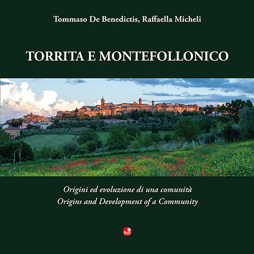 Torrita e Montefollonico. Origini ed evoluzione di una comunità-Origins and development of a community