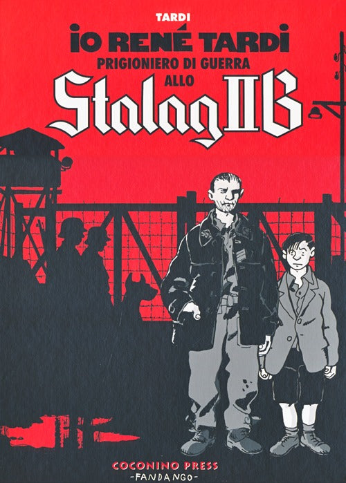 Io Ren Tardi prigioniero di guerra allo Stalag II B