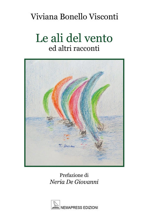 Le ali del vento ed altri racconti