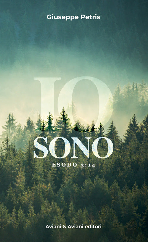 Io sono. Esodo 3:14