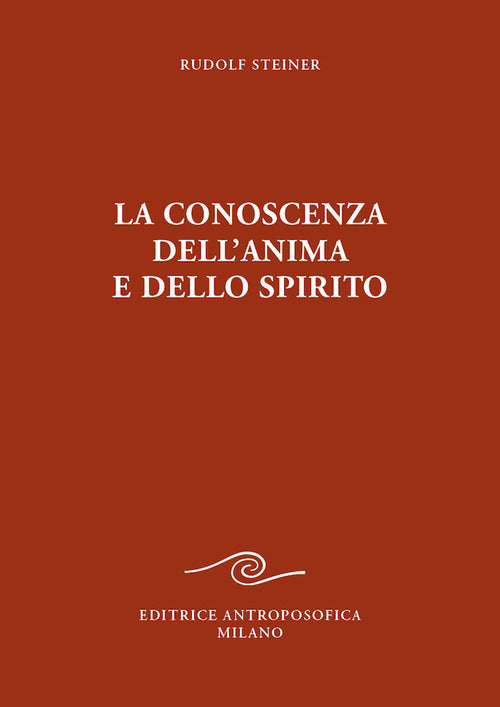 La conoscenza dell'anima e dello spirito