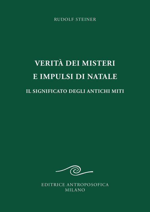 Verit dei misteri e impuldi di Natala. Il significato degli antichi miti