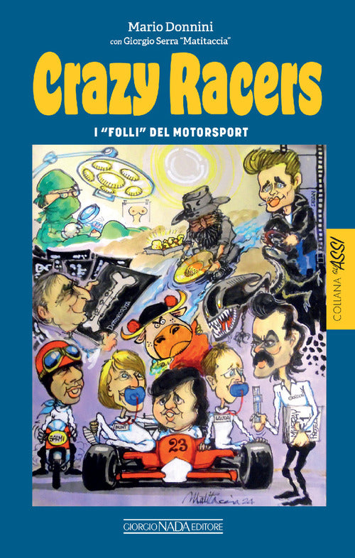 Crazy racers. I folli del Motorsport